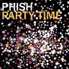 Phish, Party Time