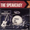 Smoke or Fire, The Speakeasy