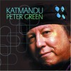 Peter Green, Katmandu - A Case for the Blues
