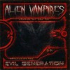 Alien Vampires, Evil Generation
