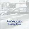 Lars Winnerback, Rusningstrafik