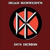 Dead Kennedys, 1978: Demos
