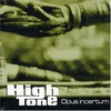 High Tone, Opus Incertum