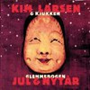 Kim Larsen & Kjukken, Glemmebogen jul & nytar