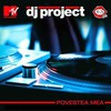 DJ Project, Povestea Mea