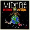 Midnite, Intense Pressure