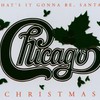 Chicago, Chicago Christmas: What's It Gonna Be, Santa?