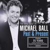 Michael Ball, The Very Best of Michael Ball - Past & Present