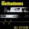 The Methadones, Ill at Ease