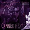 Canned Heat, House of Blue Lights
