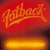 Fatback, Fired Up 'N' Kickin'