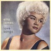Etta James, Love Songs