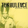 Turbulence, Different Thing