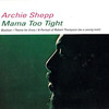 Archie Shepp, Mama Too Tight