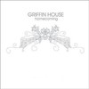 Griffin House, Homecoming