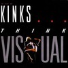 The Kinks, Think Visual