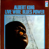 Albert King, Live Wire / Blues Power