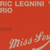 Eric Legnini Trio, Miss Soul