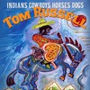Tom Russell, Indians Cowboys Horses Dogs