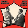 Jimmy Rogers & Left Hand Frank, The Dirty Dozens!