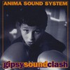 Anima Sound System, Gipsy Sound Clash