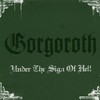 Gorgoroth, Under the Sign of Hell