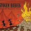 Stolen Babies, There Be Squabbles Ahead
