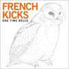 French Kicks, One Time Bells