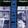 Cephas & Wiggins, Bluesmen