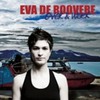 Eva De Roovere, Over & weer