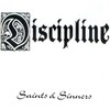 Discipline, Saints & Sinners