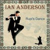 Ian Anderson, Rupi's Dance