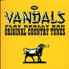 The Vandals, Play Really Bad Original Country Tunes