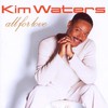 Kim Waters, All for Love