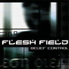 Flesh Field, Belief Control
