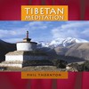 Phil Thornton, Tibetan Meditation