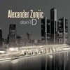 Alexander Zonjic, Doin' the D