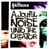 Galliano, A Joyful Noise Unto The Creator