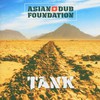 Asian Dub Foundation, Tank