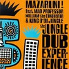 Mazaruni!, The Jungle Dub Experience