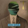 MUTEMATH, Odd Soul