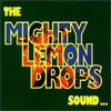 The Mighty Lemon Drops, Sound...