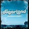 Sugarland, Twice the Speed of Life