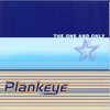 PlankEye, The One and Only