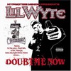 Lil' Wyte, Doubt Me Now