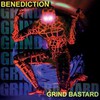 Benediction, Grind Bastard