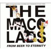 The Macc Lads, From Beer To Eternity