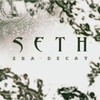 Seth, Era-Decay