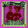 Dead Brothers, Day of the Dead