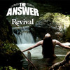 The Answer, Revival